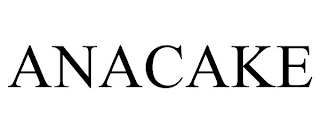 ANACAKE