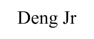 DENG JR