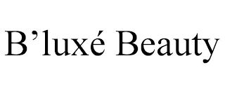 B'LUXÉ BEAUTY