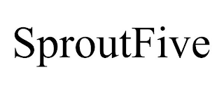 SPROUTFIVE