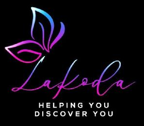 LAKODA HELPING YOU DISCOVER YOU