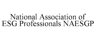 NATIONAL ASSOCIATION OF ESG PROFESSIONALS NAESGP
