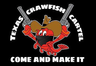 TEXAS CRAWFISH CARTEL COME AND MAKE IT