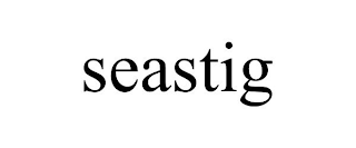 SEASTIG