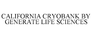 CALIFORNIA CRYOBANK BY GENERATE LIFE SCIENCES