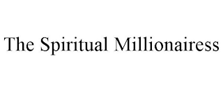 THE SPIRITUAL MILLIONAIRESS