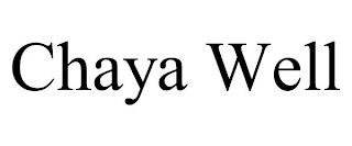 CHAYA WELL