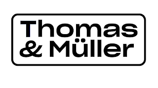 THOMAS&MÜLLER