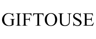 GIFTOUSE