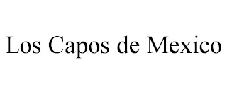 LOS CAPOS DE MEXICO