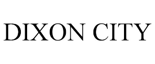 DIXON CITY