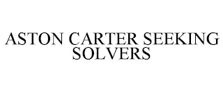 ASTON CARTER SEEKING SOLVERS