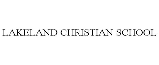 LAKELAND CHRISTIAN SCHOOL