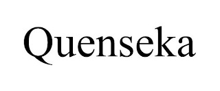 QUENSEKA