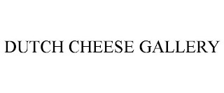 DUTCH CHEESE GALLERY