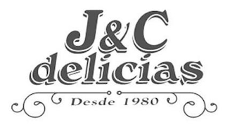 J&C DELICIAS DESDE 1980