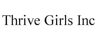 THRIVE GIRLS INC