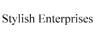 STYLISH ENTERPRISES