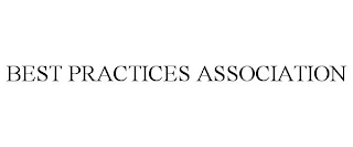 BEST PRACTICES ASSOCIATION