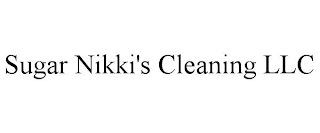 SUGAR NIKKI'S CLEANING LLC