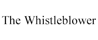 THE WHISTLEBLOWER