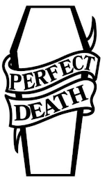 PERFECT DEATH