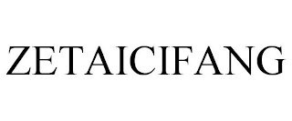 ZETAICIFANG