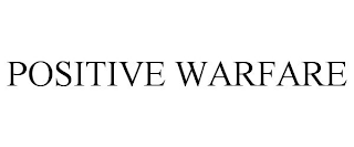 POSITIVE WARFARE