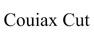 COUIAX CUT