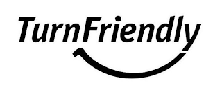 TURNFRIENDLY