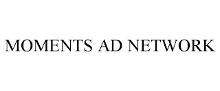 MOMENTS AD NETWORK