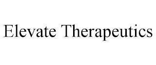 ELEVATE THERAPEUTICS