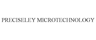 PRECISELEY MICROTECHNOLOGY