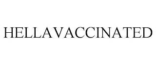 HELLAVACCINATED