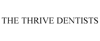 THE THRIVE DENTISTS