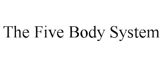 THE FIVE BODY SYSTEM