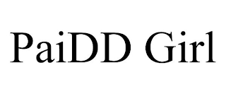 PAIDD GIRL