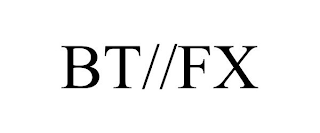 BT//FX