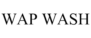 WAP WASH