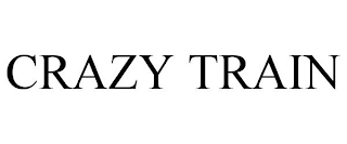 CRAZY TRAIN