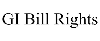 GI BILL RIGHTS