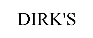 DIRK'S