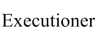 EXECUTIONER