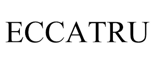 ECCATRU