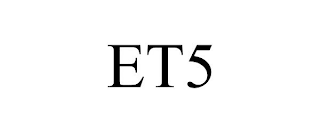 ET5