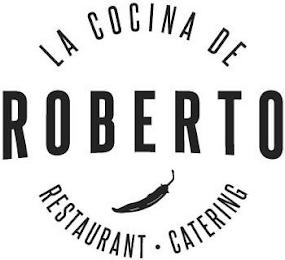 LA COCINA DE ROBERTO RESTAURANT · CATERING