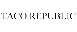 TACO REPUBLIC