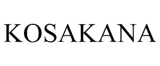 KOSAKANA
