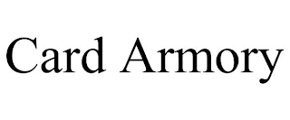 CARD ARMORY