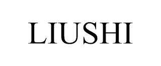 LIUSHI